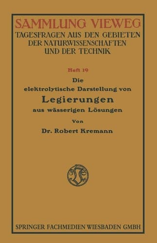 Die elektrolytische Darstellung von Legierungen aus wässerigen Lösungen (German Edition)
