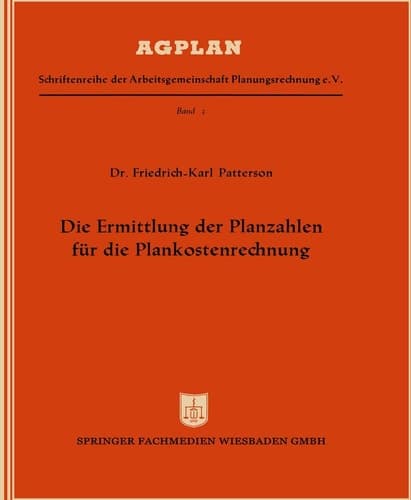 Die Ermittlung der Planzahlen für die Plankostenrechnung