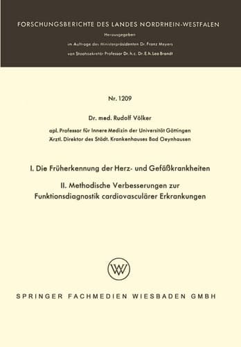 I. Die Früherkennung der Herz- und Gefäßkrankheiten. II. Methodische Verbesserungen zur Funktionsdiagnostik cardiovasculärer Erkrankungen