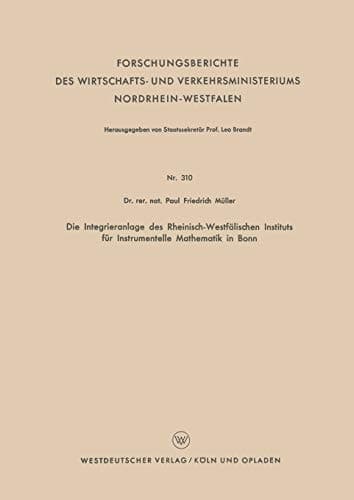 Die Integrieranlage des Rheinisch-Westfälischen Instituts für Instrumentelle Mathematik in Bonn