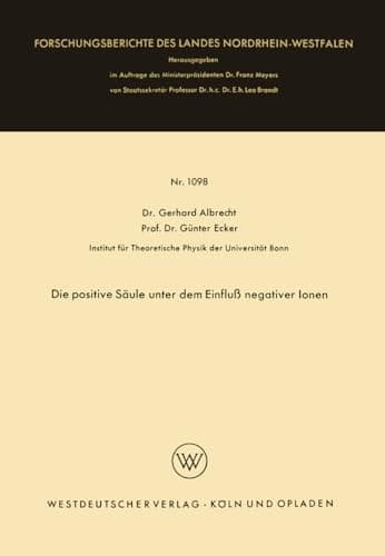 Die positive Säule unter dem Einfluß negativer Ionen (German Edition)