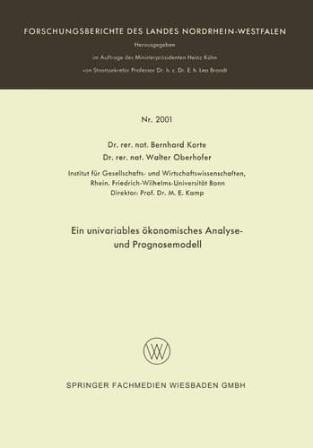 Ein univariables ökonomisches Analyse- und Prognosemodell (Forschungsberichte des Landes Nordrhein-Westfalen, 2001) (German Edition)