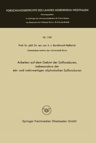 Arbeiten auf dem Gebiet der Sulfonsäuren, insbesondere der ein- und mehrwertigen aliphatischen Sulfonsäuren (German Edition)