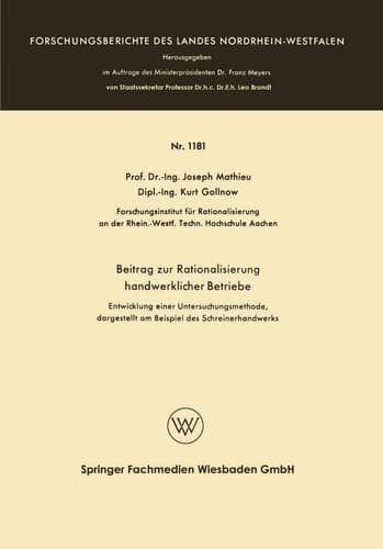 Beitrag zur Rationalisierung handwerklicher Betriebe Entwicklung einer Untersuchungsmethode, dargestellt am Beispiel des Schreinerhandwerks