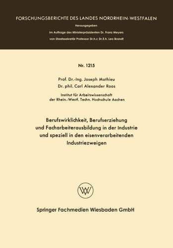 Berufswirklichkeit, Berufserziehung und Facharbeiterausbildung in der Industrie und speziell in den eisenverarbeitenden Industriezweigen