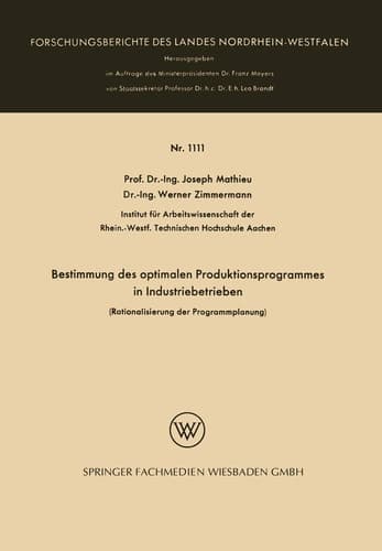 Bestimmung des optimalen Produktionsprogrammes in Industriebetrieben Rationalisierung der Programmplanung