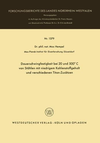 Dauerschwingfestigkeit bei 20 und 500°C von Stählen mit niedrigem Kohlenstoffgehalt und verschiedenen Titan-Zusätzen