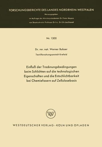 Einfluß der Trocknungsbedingungen beim Schlichten auf die technologischen Eigenschaften und die Entschlichtbarkeit bei Chemiefasern auf Zellulosebasis
