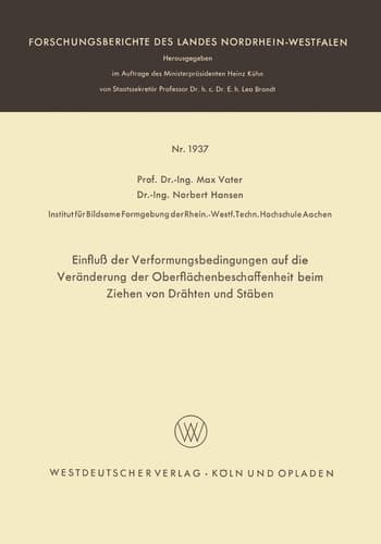 Einfluß der Verformungsbedingungen auf die Veränderung der Oberflächenbeschaffenheit beim Ziehen von Drähten und Stäben