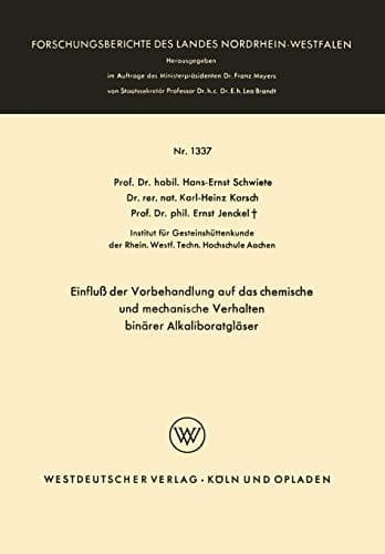 Einfluß der Vorbehandlung auf das chemische und mechanische Verhalten binärer Alkaliboratgläser