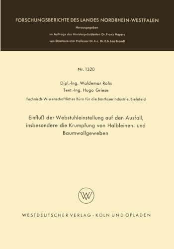 Einfluß der Webstuhleinstellung auf den Ausfall, insbesondere die Krumpfung von Halbleinen- und Baumwollgeweben (German Edition)