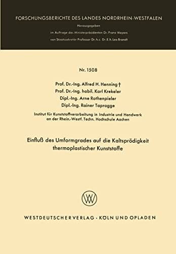 Einfluß des Umformgrades auf die Kaltsprödigkeit thermoplastischer Kunststoffe (German Edition)