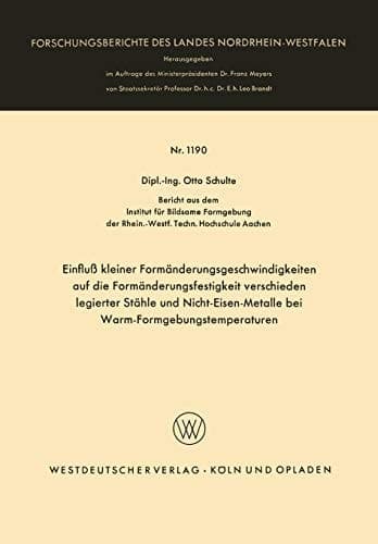 Einfluß kleiner Formänderungsgeschwindigkeiten auf die Formänderungsfestigkeit verschieden legierter Stähle und Nicht-Eisen-Metalle bei Warm-Formgebungstemperaturen