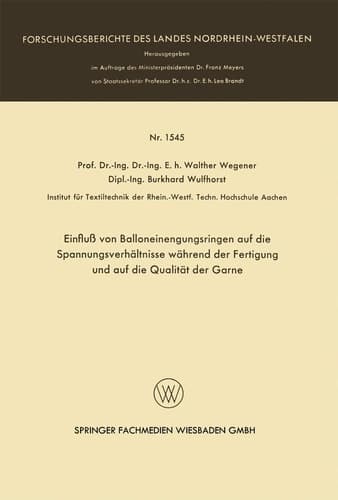Einfluß von Balloneinengungsringen auf die Spannungsverhältnisse während der Fertigung und auf die Qualität der Garne