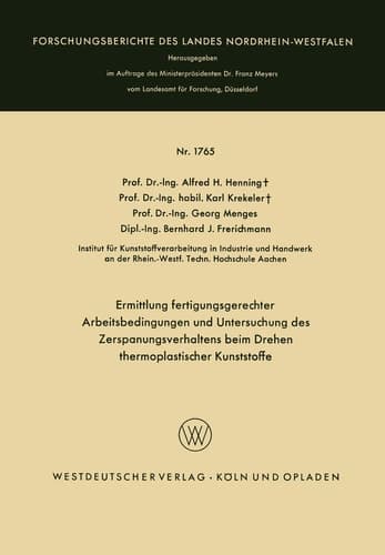 Ermittlung fertigungsgerechter Arbeitsbedingungen und Untersuchung des Zerspanungsverhaltens beim Drehen thermoplastischer Kunststoffe