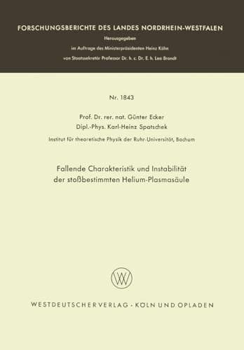 Fallende Charakteristik und Instabilität der stoßbestimmten Helium-Plasmasäule (German Edition)