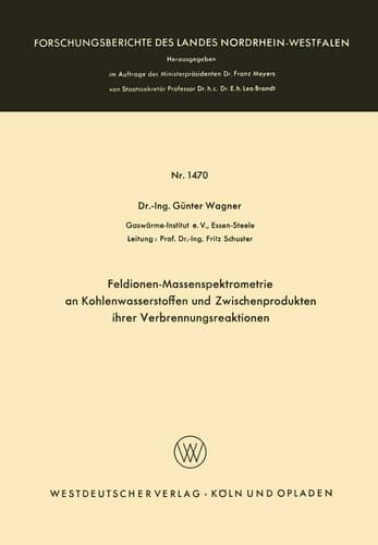 Feldionen-Massenspektrometrie an Kohlenwasserstoffen und Zwischenprodukten ihrer Verbrennungsreaktionen