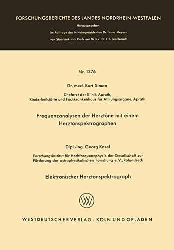 Frequenzanalysen der Herztöne mit einem Herztonspektrographen. Elektronischer Herztonspektrograph