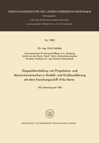 Gegenüberstellung von Propulsions- und Manövrierversuchen in Modell- und Großausführung mit dem Forschungsschiff Fritz Horn (German Edition)