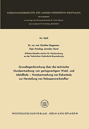 Grundlagenforschung über die technische Nutzbarmachung von geringwertigem Wald- und Abfallholz — Nutzbarmachung von Eichenholz zur Herstellung von Holzspanwerkstoffen