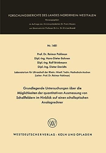 Grundlegende Untersuchungen über die Möglichkeiten der quantitativen Ausmessung von Schallfeldern im Hinblick auf einen schalloptischen Analogrechner