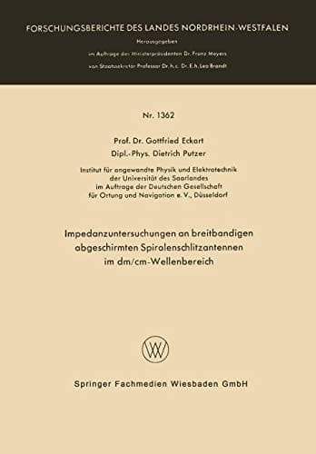 Impedanzuntersuchungen an breitbandigen abgeschirmten Spiralenschlitzantennen im dm/cm-Wellenbereich