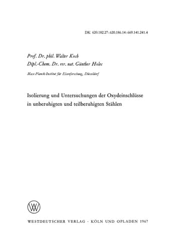 Isolierung und Untersuchungen der Oxydeinschlüsse in unberuhigten und teilberuhigten Stählen