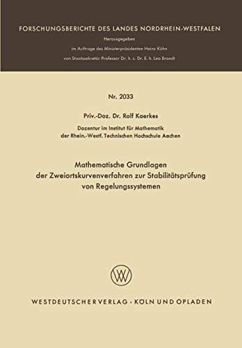 Mathematische Grundlagen der Zweiortskurvenverfahren zur Stabilitätsprüfung von Regelungssystemen