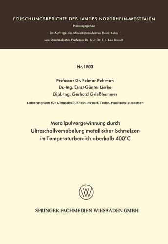 Metallpulvergewinnung durch Ultraschallvernebelung metallischer Schmelzen im Temperaturbereich oberhalb 400°C