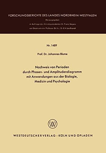 Nachweis von Perioden durch Phasen- und Amplitudendiagramm mit Anwendungen aus der Biologie, Medizin und Psychologie