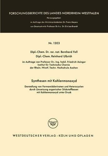 Synthesen mit Kohlenmonoxyd Darstellung von Formamidderivaten und Heterocyclen durch Umsetzung organischer Stickstoffbasen mit Kohlenmonoxyd unter Druck