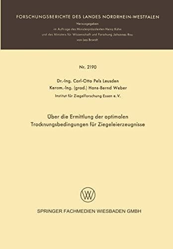 Über die Ermittlung der optimalen Trocknungsbedingungen für Ziegeleierzeugnisse (German Edition)