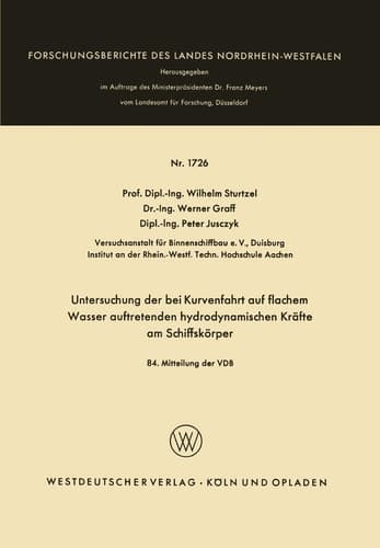 Untersuchung der bei Kurvenfahrt auf flachem Wasser auftretenden hydrodynamischen Kräfte am Schiffskörper 84. Mitteilung der VBD