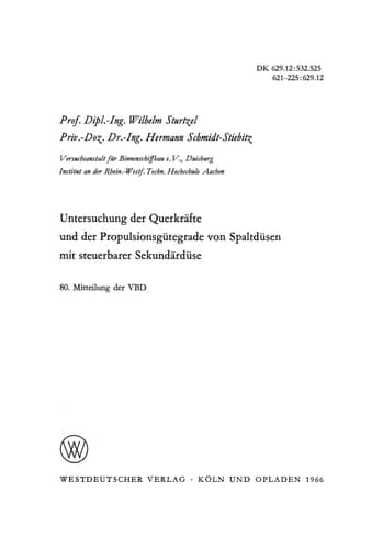 Untersuchung der Querkräfte und der Propulsionsgütegrade von Spaltdüsen mit steuerbarer Sekundärdüse 80. Mitteilung der VBD
