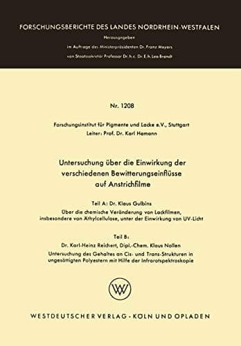 Untersuchung über die Einwirkung der verschiedenen Bewitterungseinflüsse auf Anstrichfilme