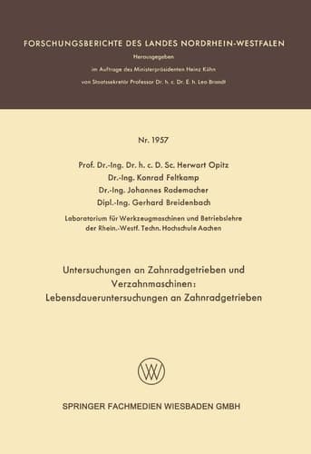 Untersuchungen an Zahnradgetrieben und Verzahnmaschinen: Lebensdaueruntersuchungen an Zahnradgetrieben