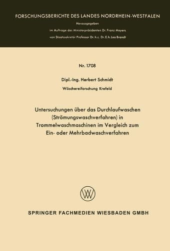 Untersuchungen über das Durchlaufwaschen (Strömungswaschverfahren) in Trommelwaschmaschinen im Vergleich zum Ein- oder Mehrbadwaschverfahren (German Edition)