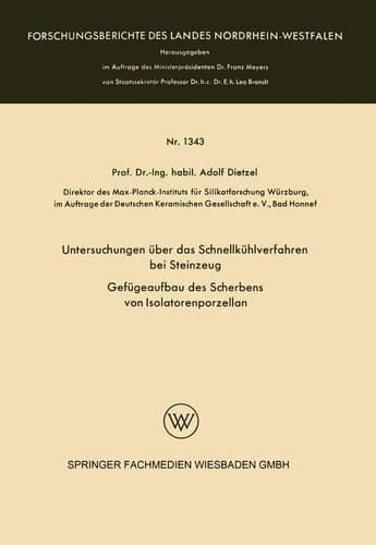 Untersuchungen über das Schnellkühlverfahren bei Steinzeug: Gefügeaufbau des Scherbens von Isolatorenporzellan (German Edition)