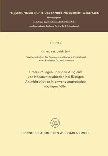 Untersuchungen über den Ausgleich von Höhenunterschieden bei flüssigen Anstrichschichten in anwendungstechnisch wichtigen Fällen (German Edition)