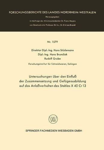 Untersuchungen über den Einfluß der Zusammensetzung und Gefügeausbildung auf das Anlaßverhalten des Stahles X 40 Cr 13
