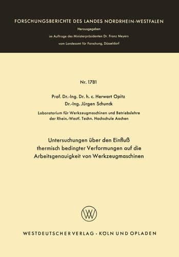 Untersuchungen über den Einfluß thermisch bedingter Verformungen auf die Arbeitsgenauigkeit von Werkzeugmaschinen