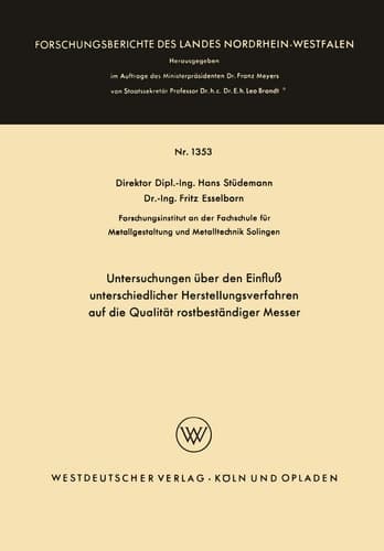 Untersuchungen über den Einfluß unterschiedlicher Herstellungsverfahren auf die Qualität rostbeständiger Messer