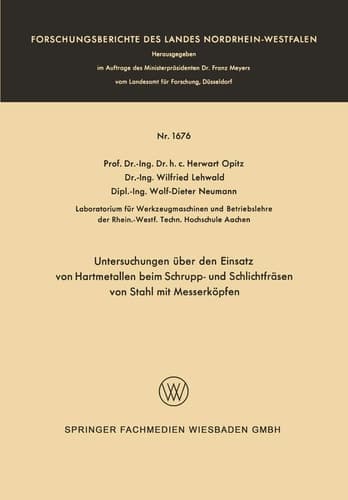 Untersuchungen über den Einsatz von Hartmetallen beim Schrupp- und Schlichtfräsen von Stahl mit Messerköpfen