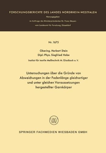 Untersuchungen über die Gründe von Abweichungen in der Fadenlänge gleichartiger und unter gleichen Voraussetzungen hergestellter Garnkörper