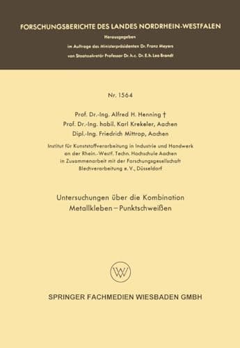 Untersuchungen über die Kombination Metallkleben - Punktschweißen (German Edition)