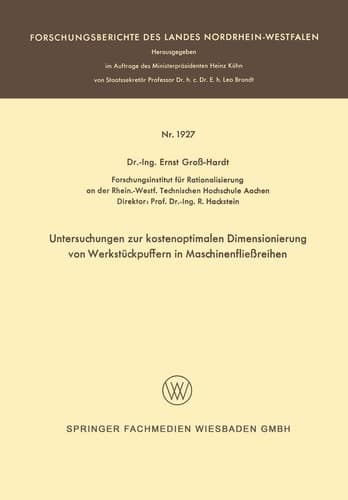 Untersuchungen zur kostenoptimalen Dimensionierung von Werkstückpuffern in Maschinenfließreihen