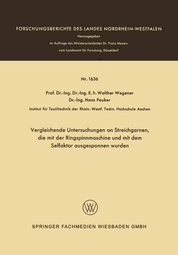 Vergleichende Untersuchungen an Streichgarnen, die mit der Ringspinnmaschine und mit dem Selfaktor ausgesponnen wurden