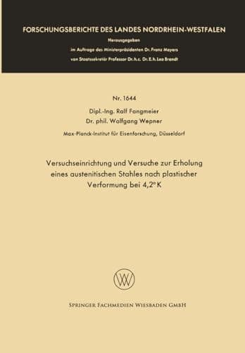 Versuchseinrichtung und Versuche zur Erholung eines austenitischen Stahles nach plastischer Verformung bei 4,2° K (German Edition)