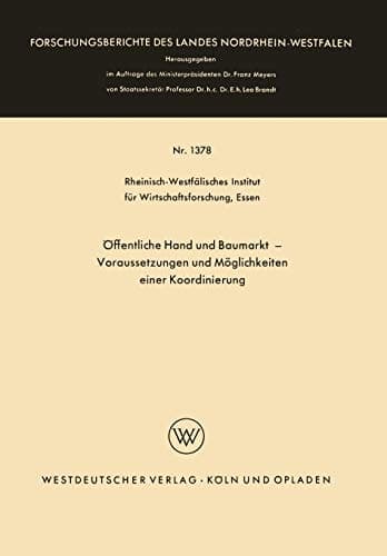 Öffentliche Hand und Baumarkt — Voraussetzungen und Möglichkeiten einer Koordinierung