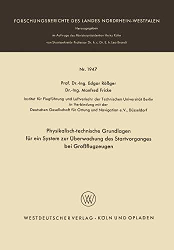 Physikalisch-technische Grundlagen für ein System zur Überwachung des Startvorganges bei Großflugzeugen